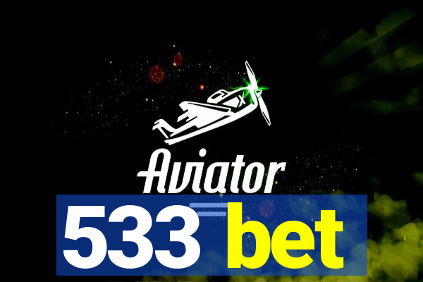 533 bet